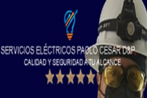 Electricistas en CDMX - Servicios Eléctricos Paolo Cesar D&P